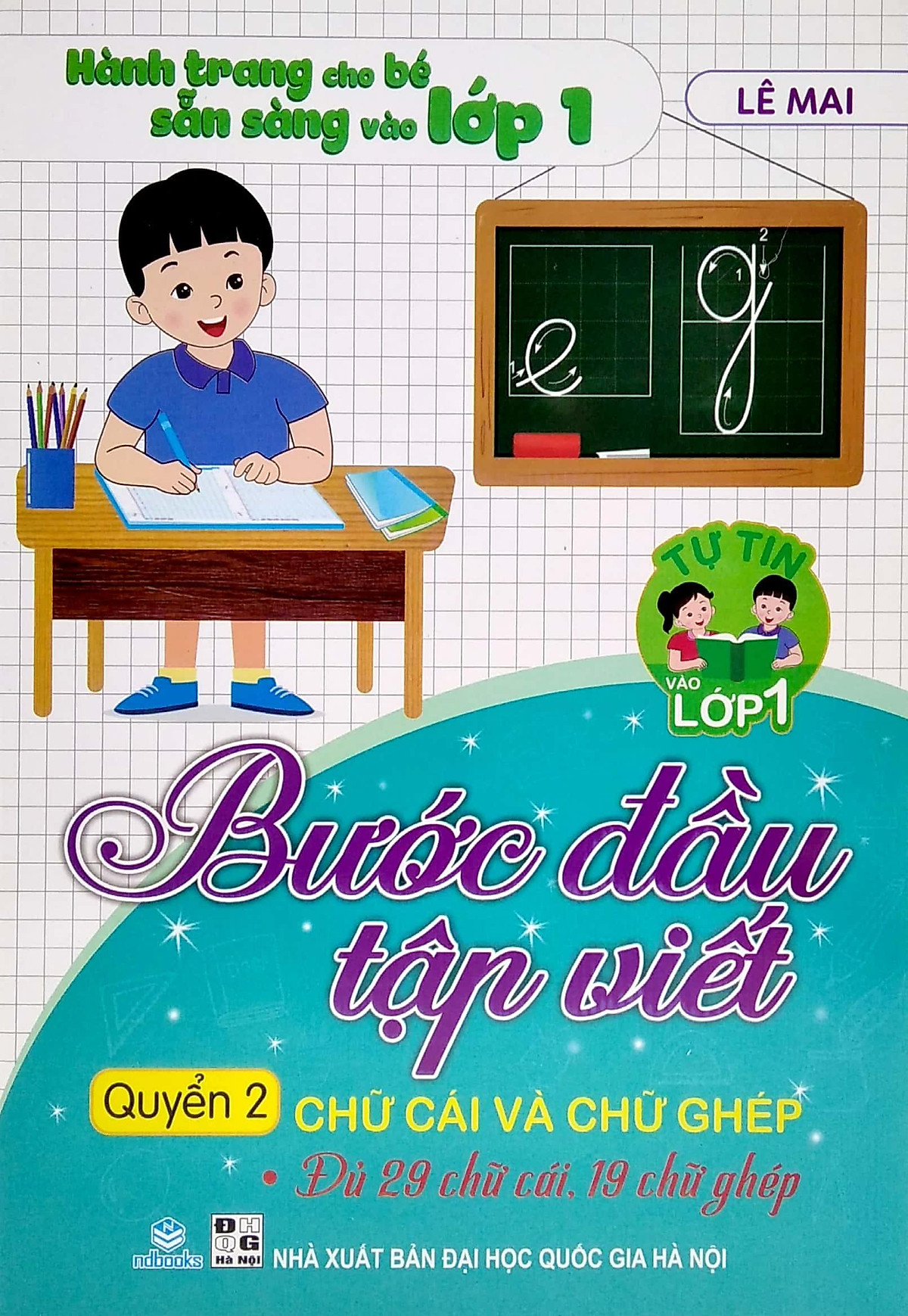 Hành Trang Cho Bé Sẵn Sàng Vào Lớp 1 - Bước Đầu Tập Viết - Quyển 2