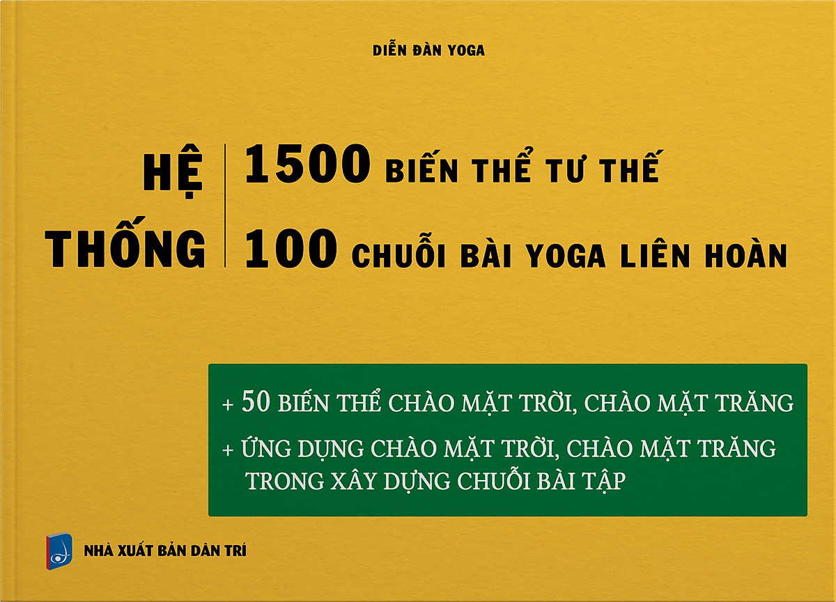 Bộ sách cho Giáo viên Yoga cơ bản: Hướng dẫn khởi động & 200 tư thế Yoga + Giáo án giảng dạy Yoga trị liệu + Hệ thống 1500 biến thể & 100 chuỗi bài Yoga liên hoàn + Những bài dẫn thiền hay dành cho giáo viên Yoga