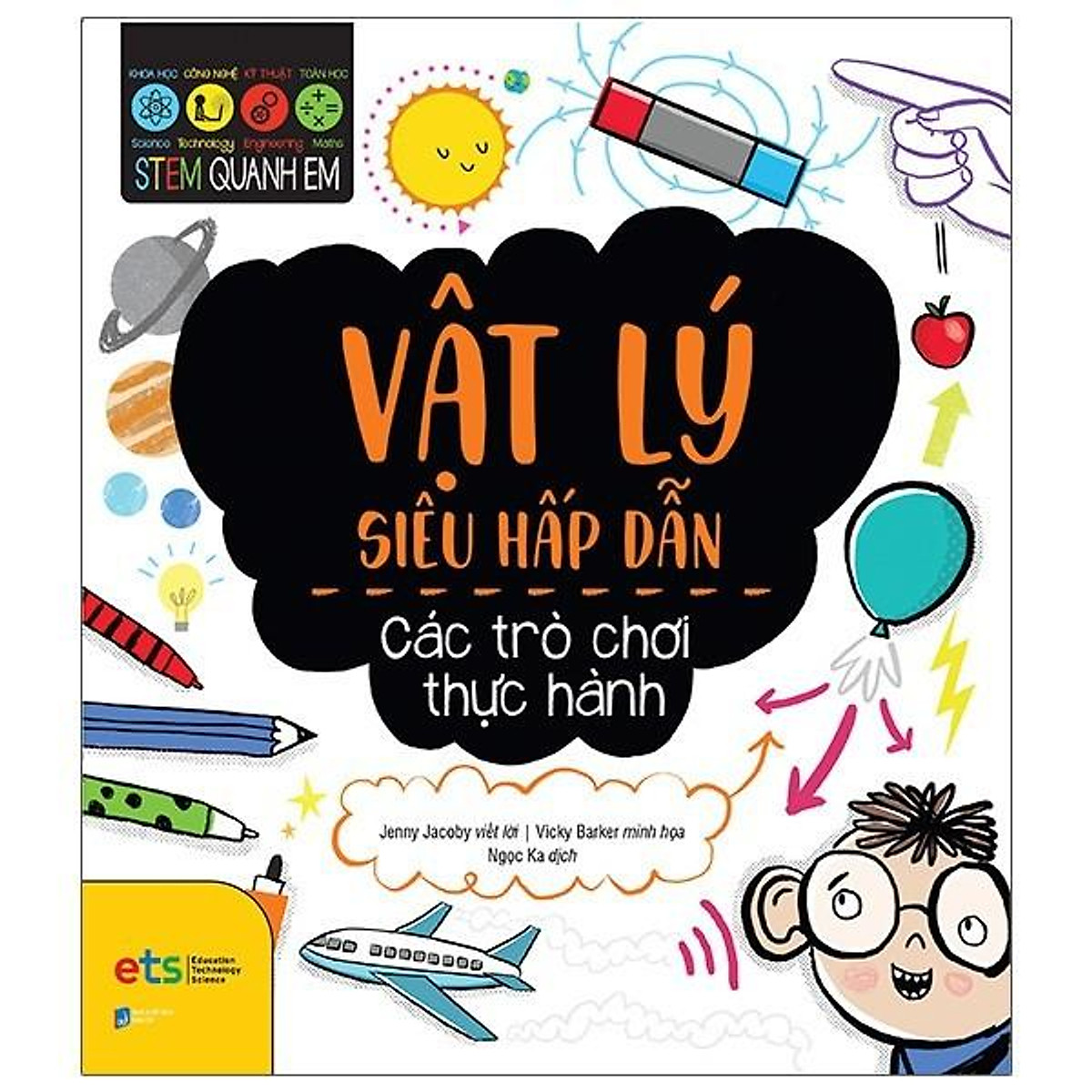 Sách - Stem Quanh Em - Vật Lý Học Siêu Hấp Dẫn - Bedtime books