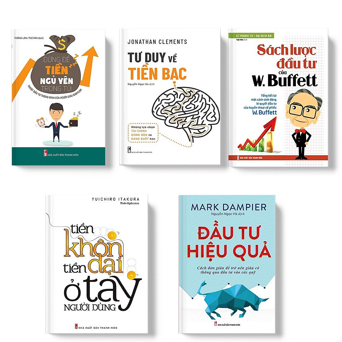 Sách: Combo Tư Duy Tài Chính Cá Nhân: Tư Duy Về Tiền Bạc + Đừng Để Tiền Ngủ Yên Trong Túi +Tiền Khôn Tiền Dại Ở Tay Người Dùng + Đầu Tư Hiệu Quả + Sách Lược Đầu Tư Của W.Buffett