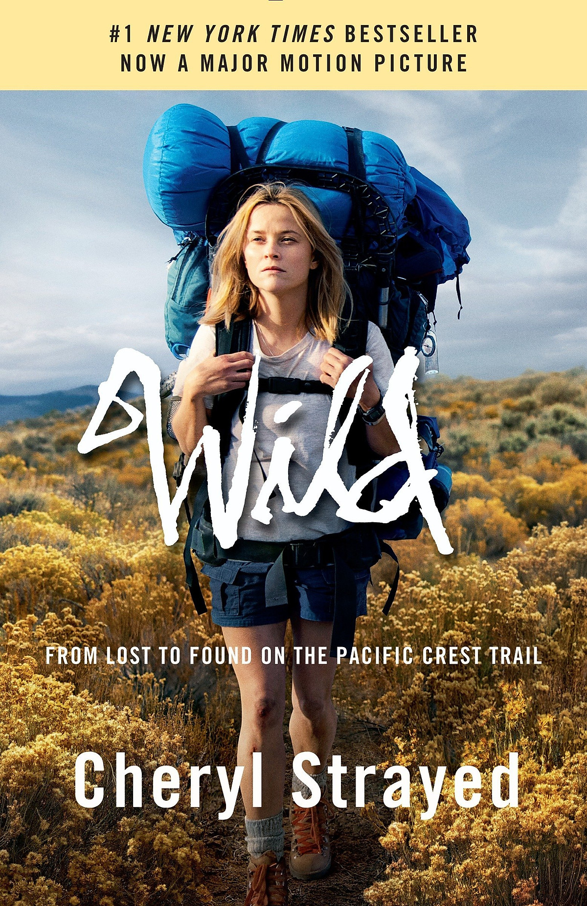 Wild (Movie Tie-In Edition): From Lost To Found On the Pacific Crest Trail