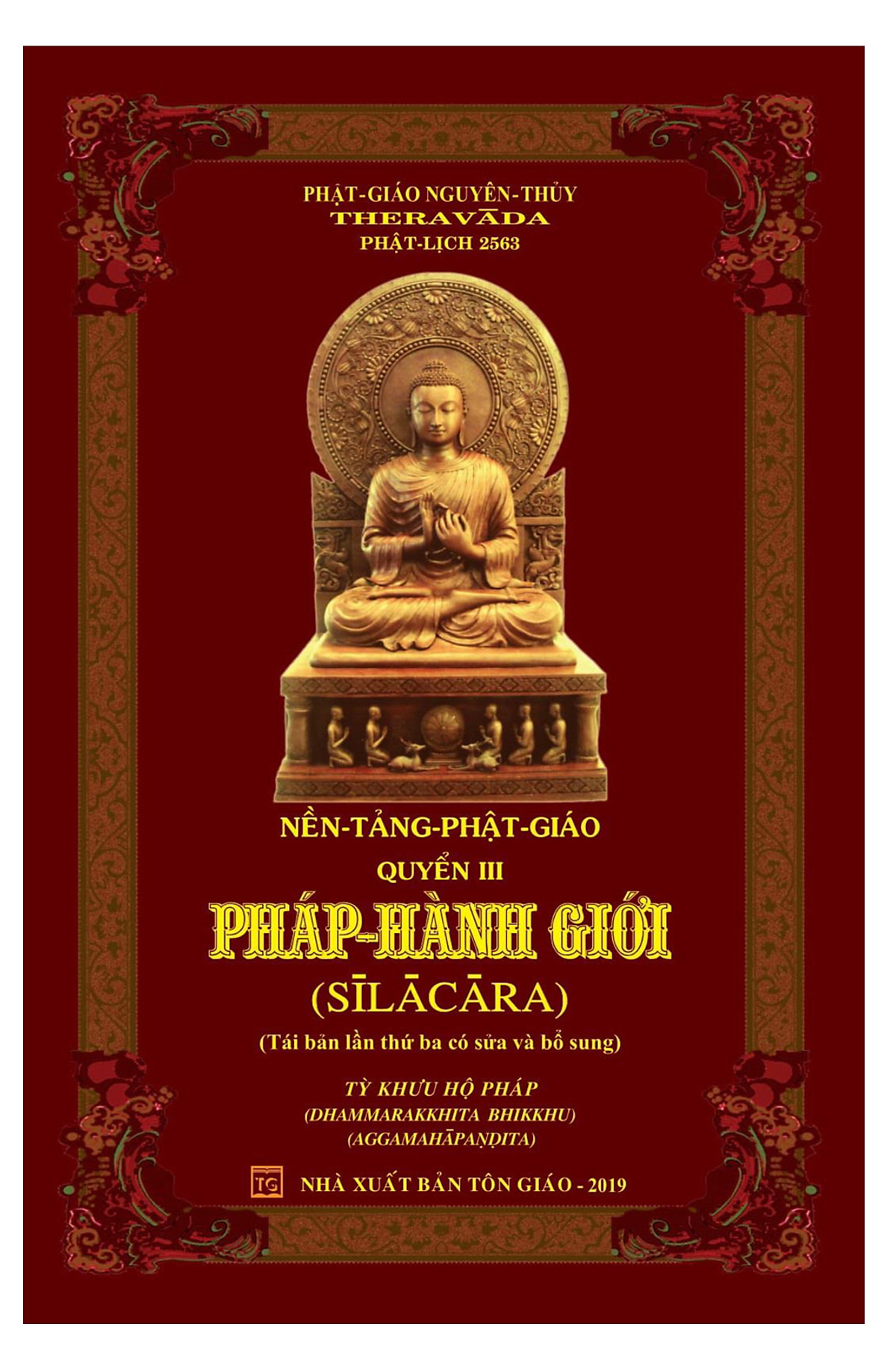 Nền Tảng Phật giáo - quyển III: PHÁP HÀNH GIỚI – (Tỳ Khưu Hộ Pháp)