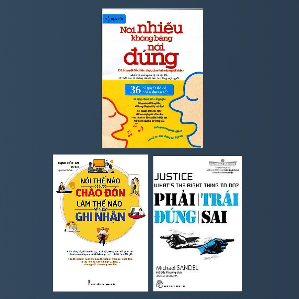 Combo 3 Cuốn :Phải Trái Đúng Sai + Nói Nhiều Không Bằng Nói Đúng + Nói Thế Nào Để Được Chào Đón, Làm Thế Nào Để Được Ghi Nhận ( Những Cuốn Sách Giúp Bạn Luôn Làm Chủ Trong Mọi Cuộc Giao Tiếp )