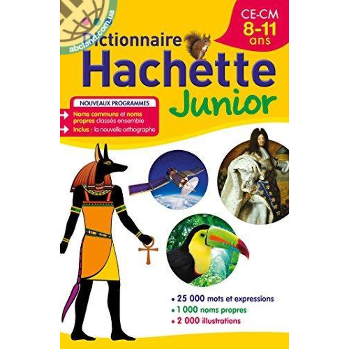 Từ điển tiếng Pháp: Dictionnaire Hachette Junior - CE-CM - 8-11 ans (từ 8 đến 11 tuổi)