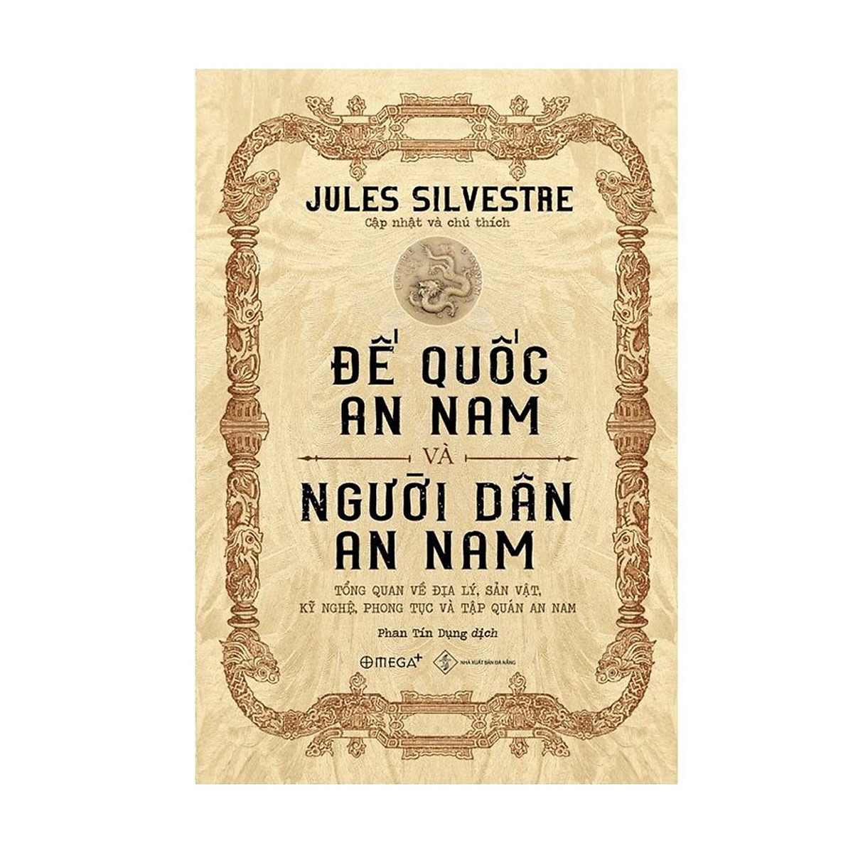 Đế Quốc An Nam Và Người Dân An Nam - Jules Silvestre