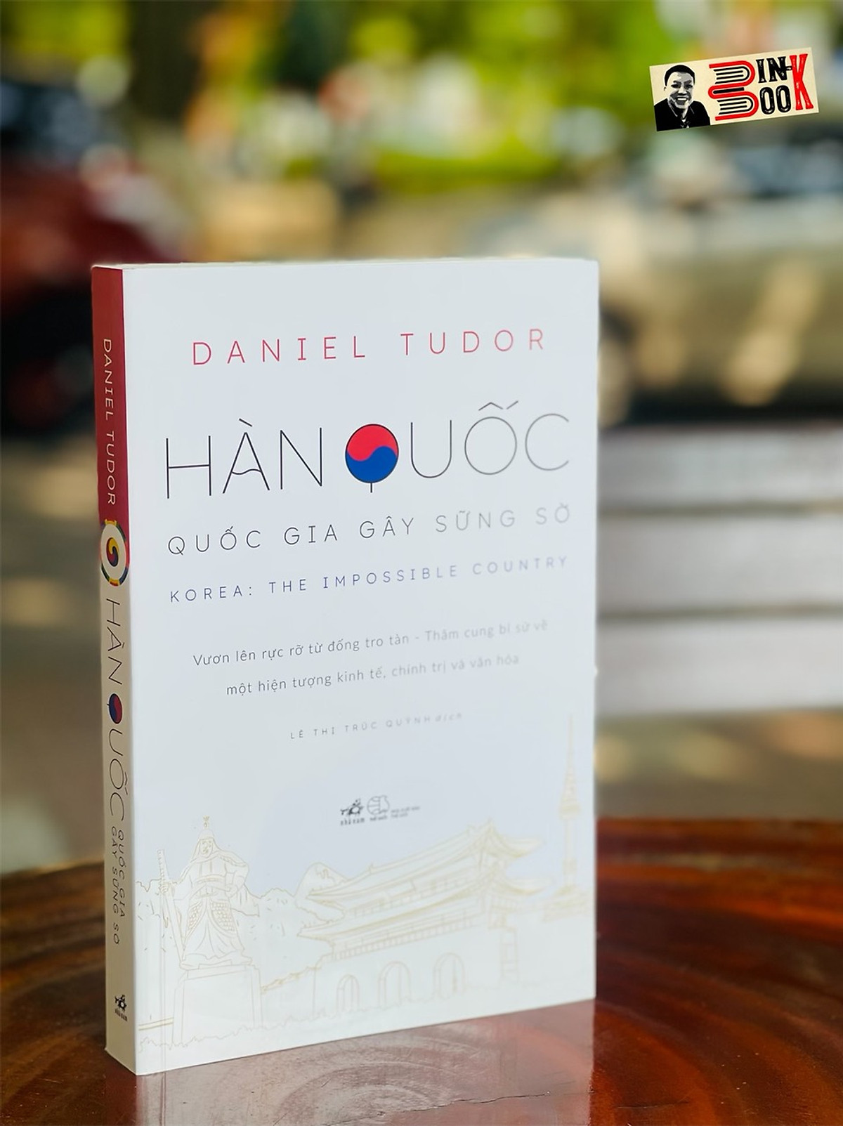 HÀN QUỐC QUỐC GIA GÂY SỮNG SỜ - Daniel Tudor – Nhã Nam – bìa mềm