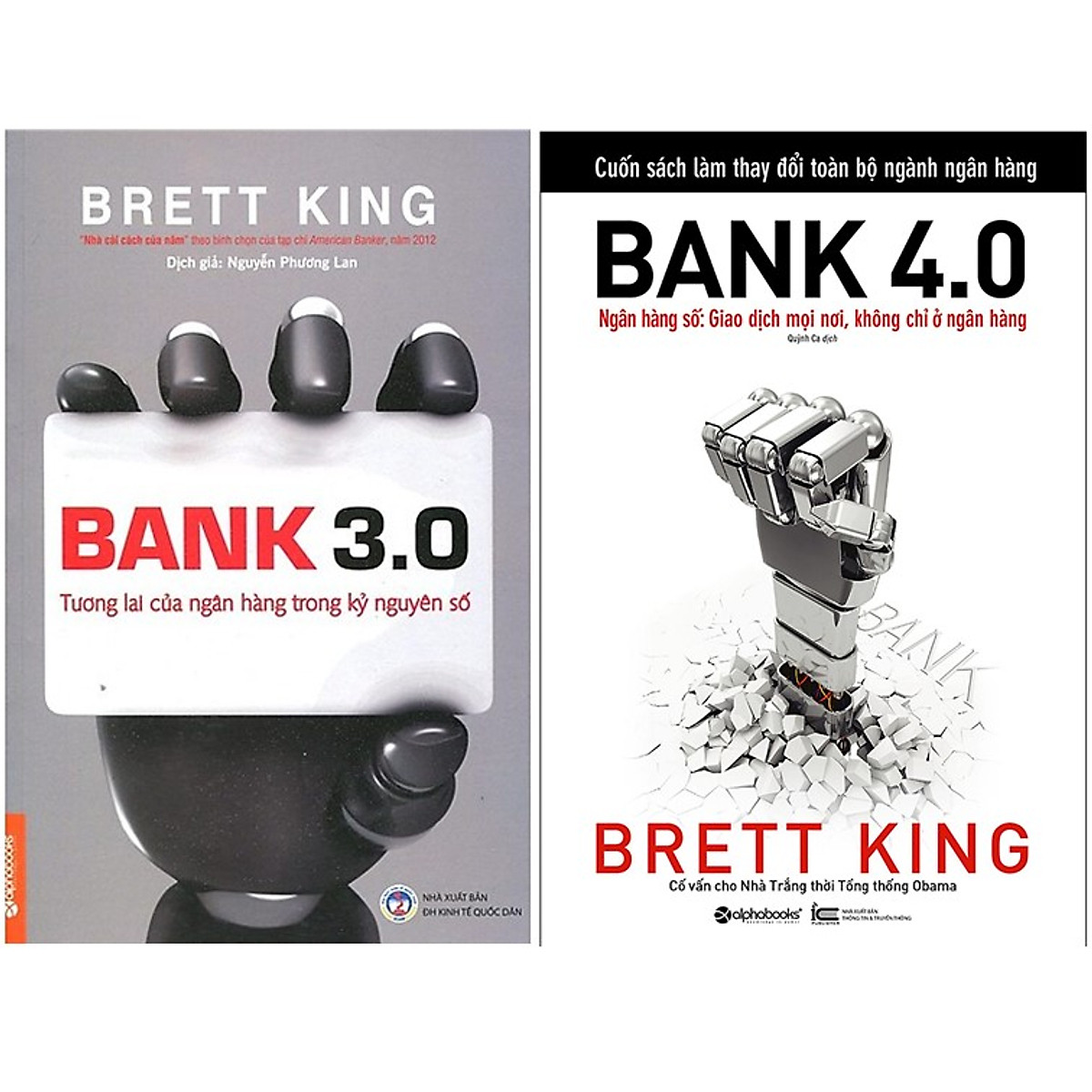 Combo Sách : Bank 3.0 - Tương Lai Của Ngân Hàng Trong Kỷ Nguyên Số + Bank 4.0 - Ngân Hàng Số : Giao Dịch Mọi Nơi, Không Chỉ Ở Ngân Hàng