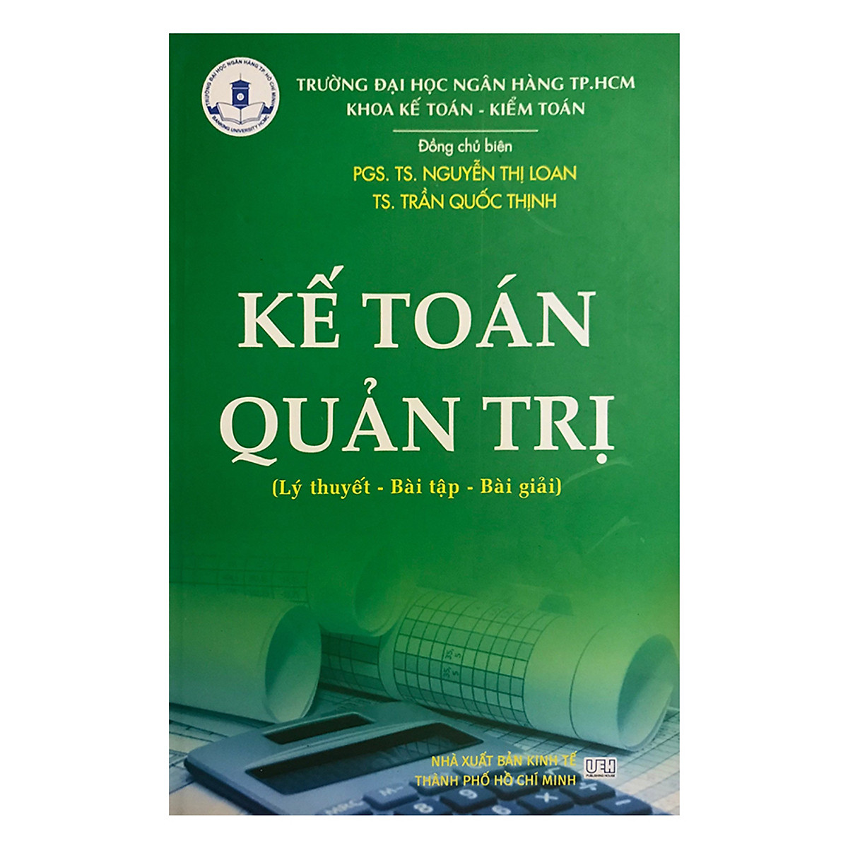 Kế Toán Quản Trị (Lý Thuyết - Bài Tập - Bài Giải)