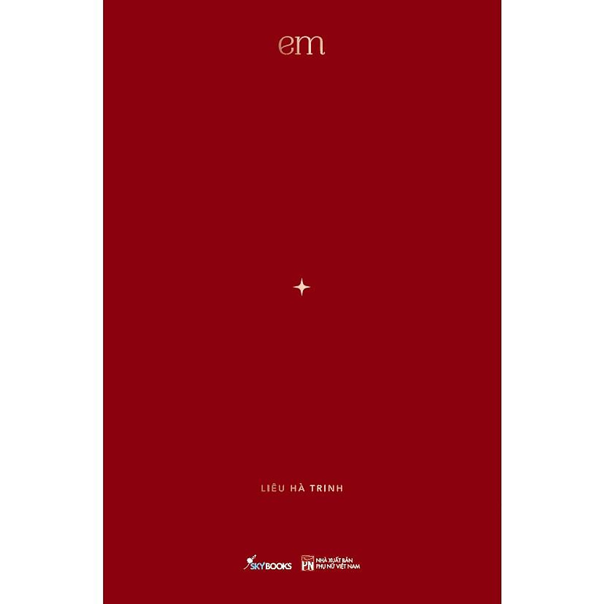 Sách - Em (Liêu Hà Trinh) (tặng kèm bookmark)