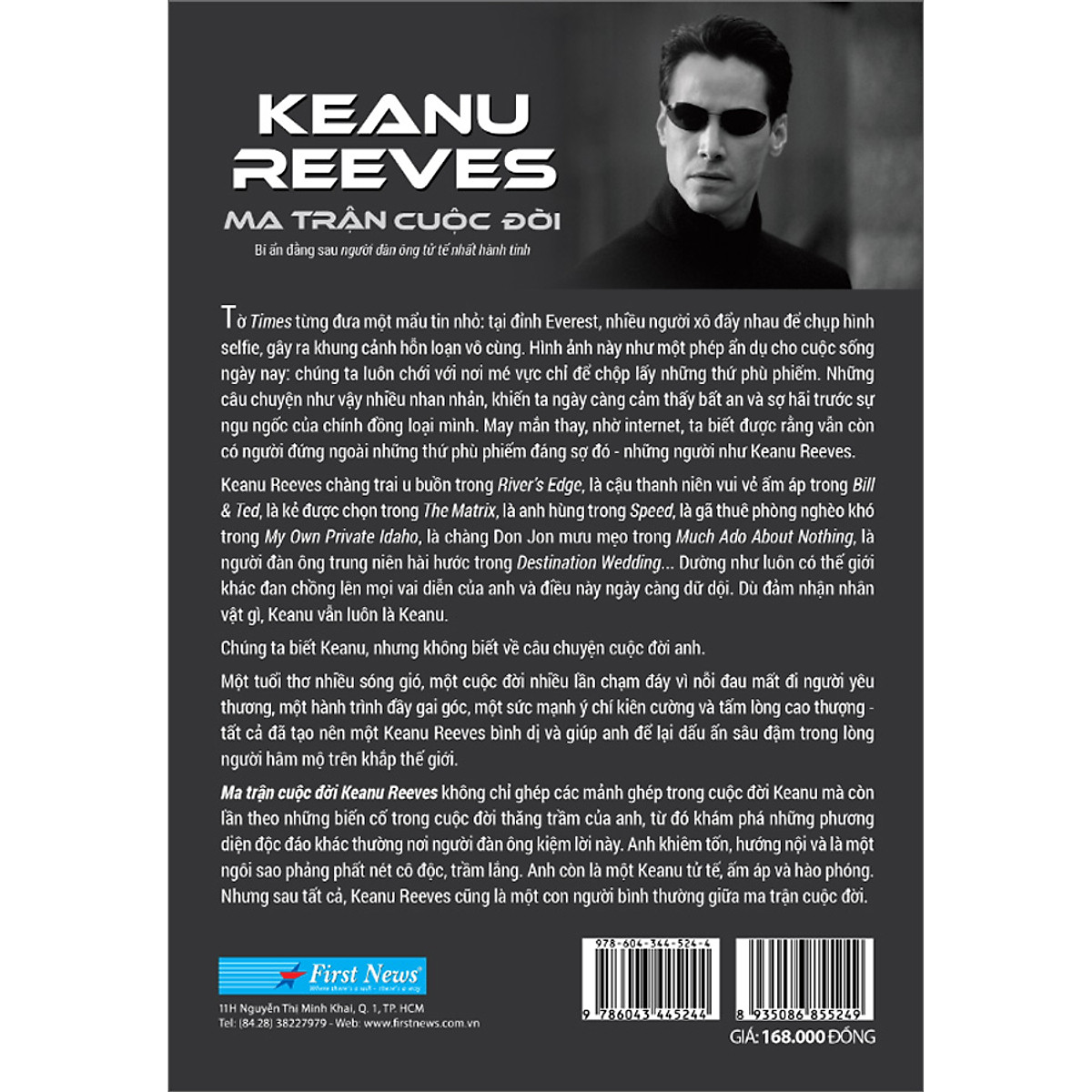 Keanu Reeves - Ma Trận Cuộc Đời (Bí Ẩn Đằng Sau Người Đàn Ông Tử Tế Nhất Hành Tinh)