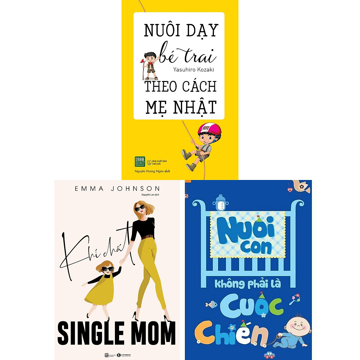 Combo 3 Cuốn Sách Nuôi Dạy Con Hoàn Hảo: Nuôi Con Không Phải Là Cuộc Chiến (Tái Bản) + Nuôi Dạy Bé Trai Theo Cách Mẹ Nhật + Khí Chất Single Mom / Sách Làm Cha Mẹ Giỏi (Tặng Kèm Poster An Toàn Cho Con Yêu)