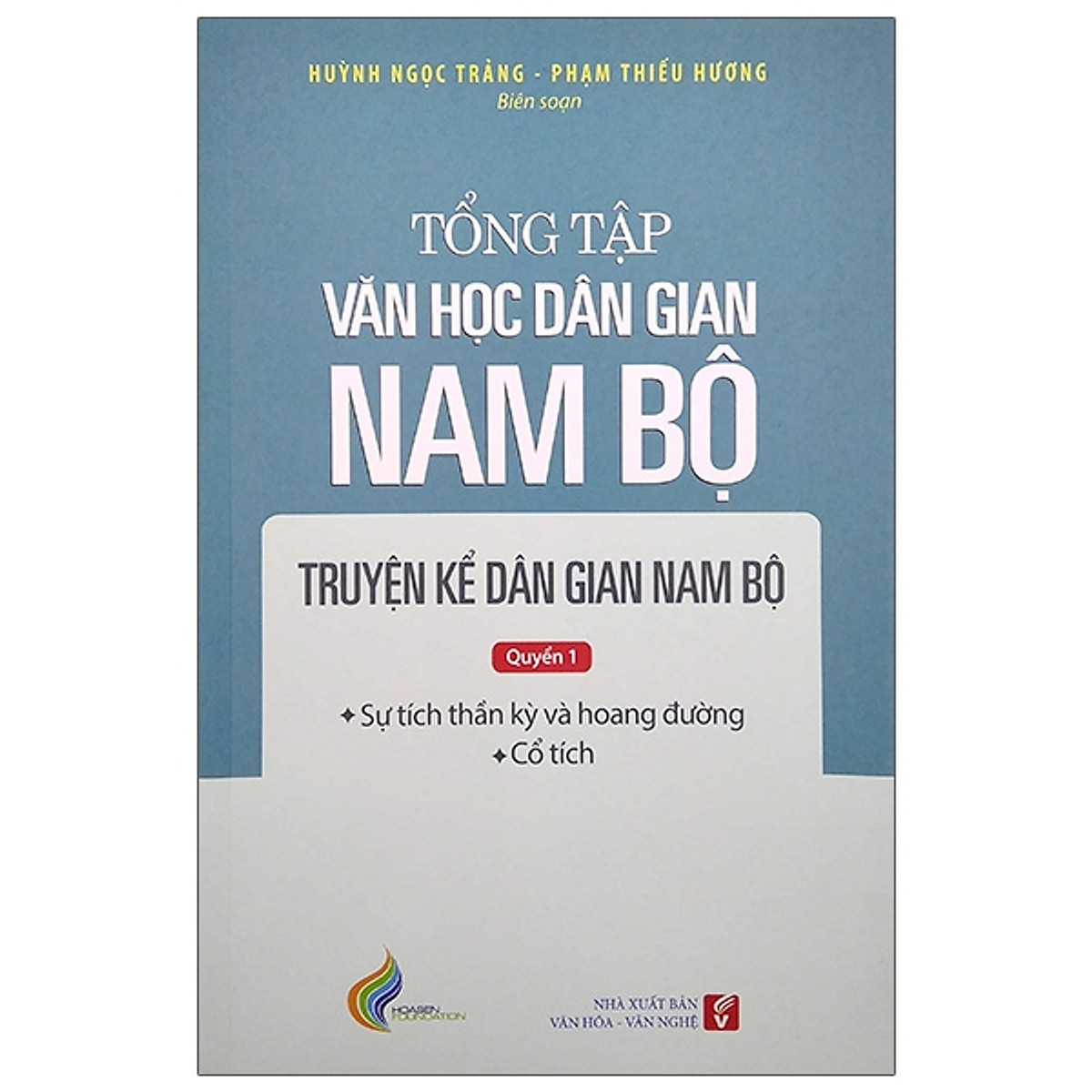 Tổng Tập Văn Học Dân Gian Nam Bộ - Tập 1