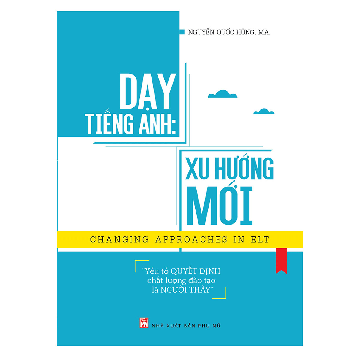 Dạy Tiếng Anh: Xu Hướng Mới - Changing Approaches In ELT