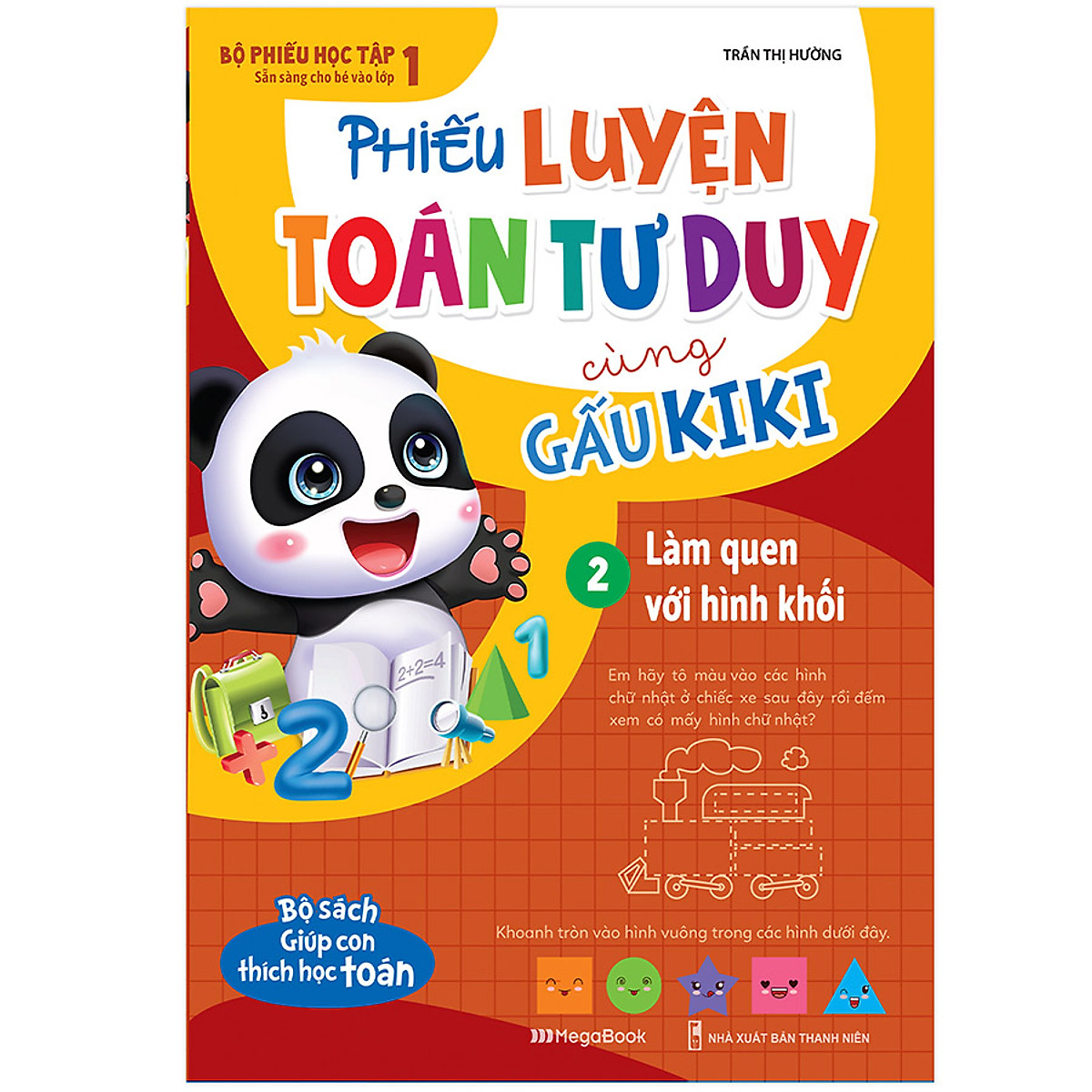 Phiếu Luyện Toán Tư Duy Cùng Gấu Kiki 2. Làm Quen Với Hình Khối