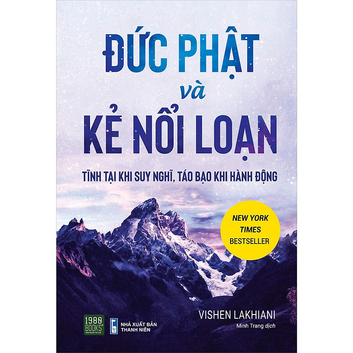 Đức Phật Và Kẻ Nổi Loạn (Tĩnh Tại Khi Suy Nghĩ, Táo Bạo Khi Hành ...