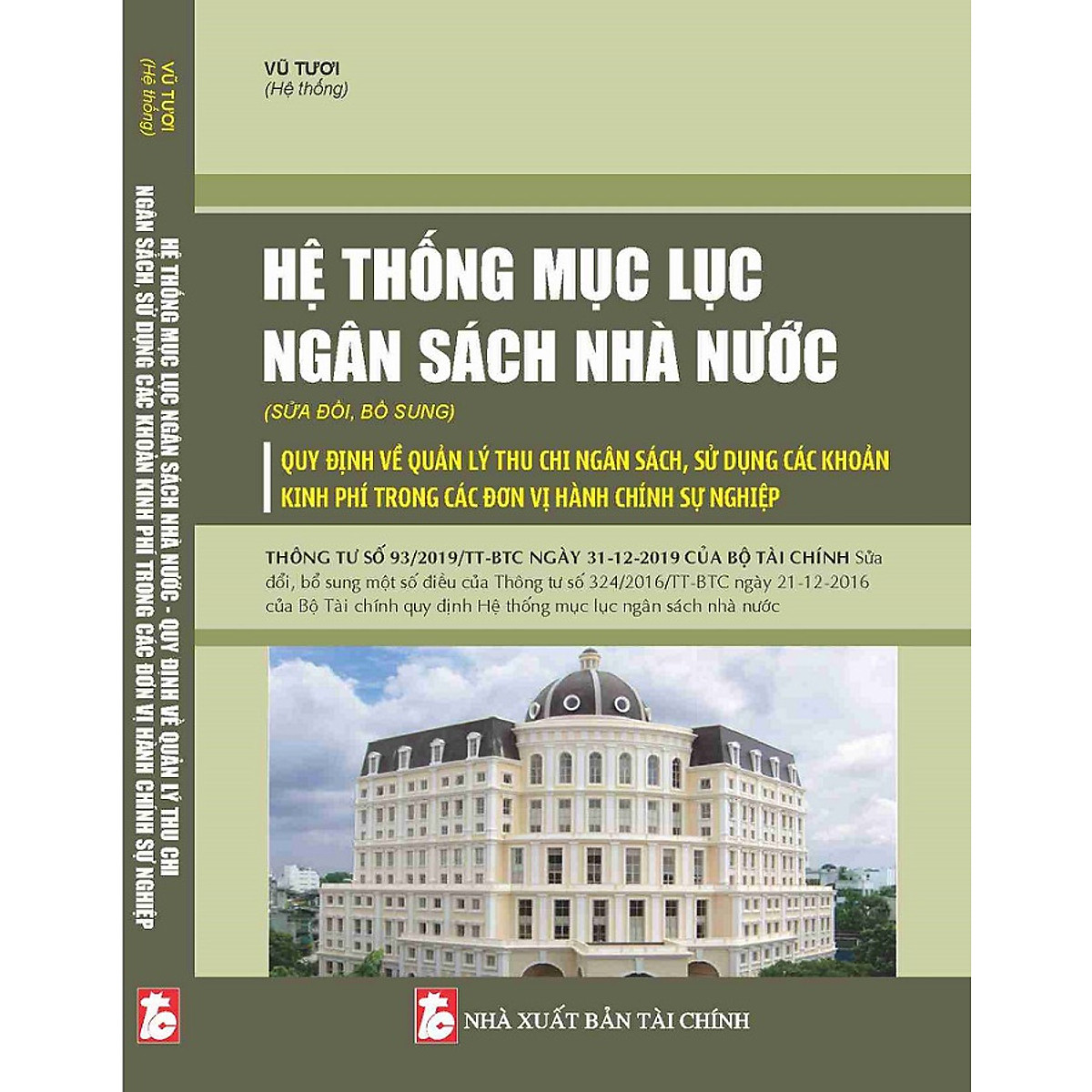 Hệ Thống Mục Lục Ngân Sách Nhà Nước (Sửa Đổi, Bổ Sung) Quy Định Về Quản Lý Thu Chi Ngân Sách, Sử Dụng Các Khoản Kinh Phí Trong Các Đơn Vị Hành Chính Sự Nghiệp