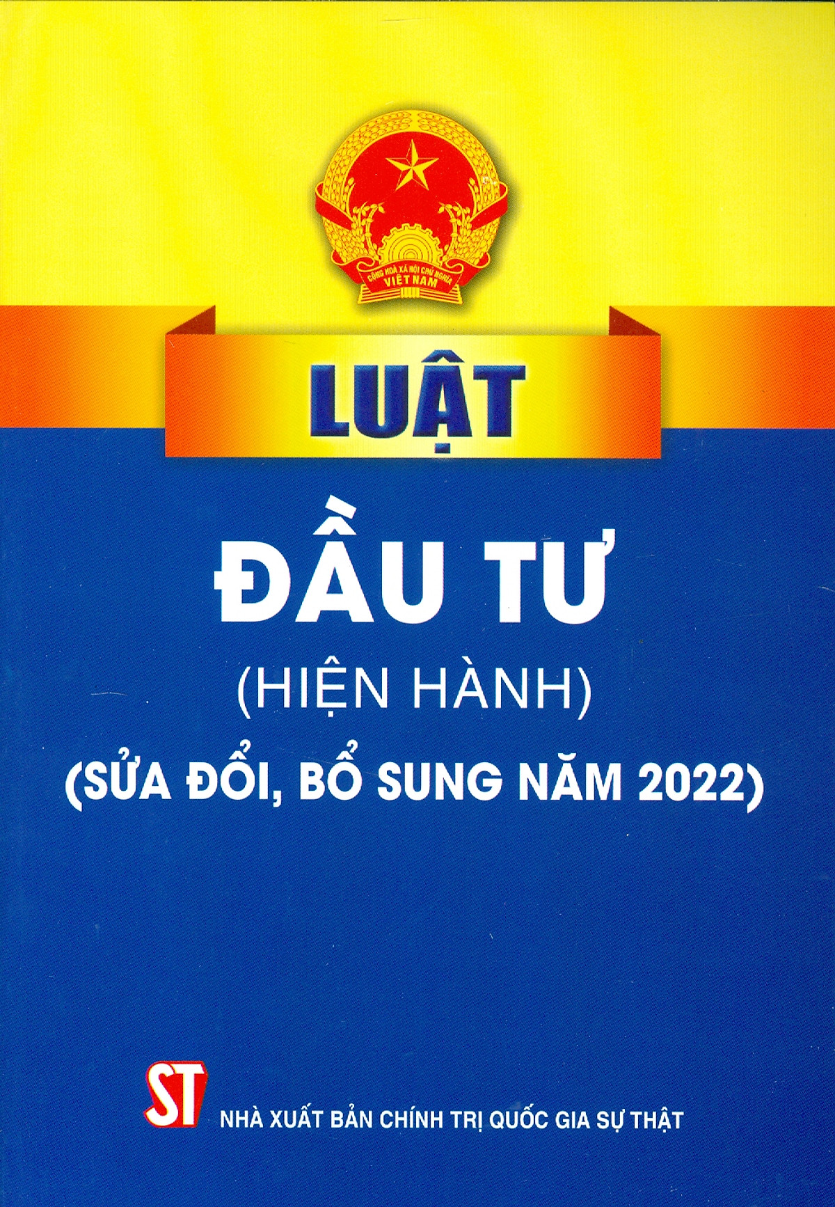 Luật Đầu Tư (Hiện Hành) (Sửa Đổi, Bổ Sung Năm 2022)