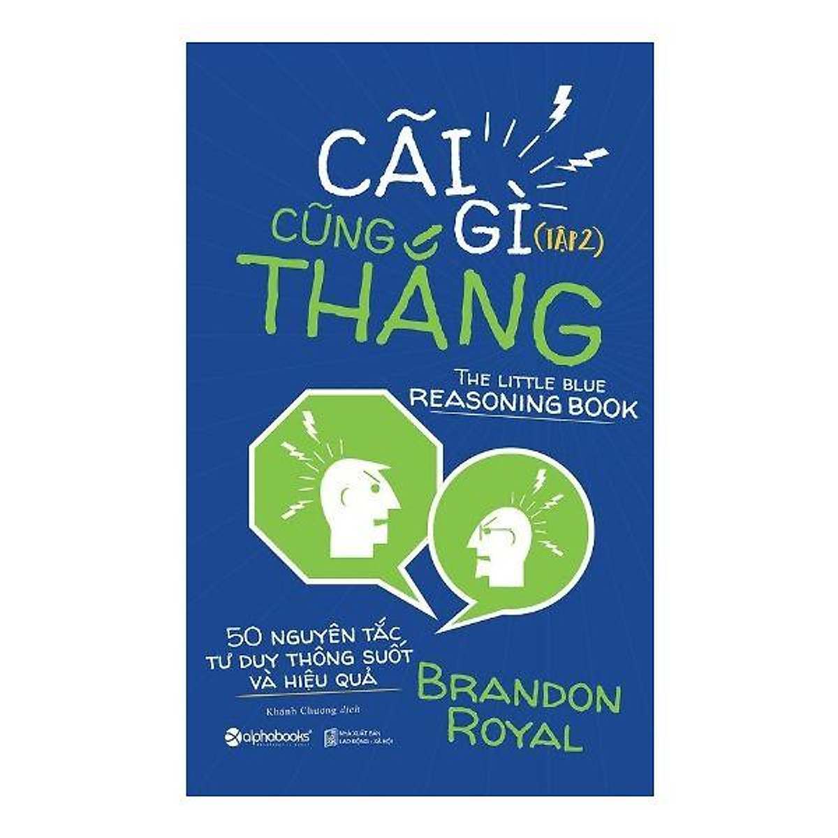 Cãi Gì Cũng Thắng - Tập 2 Tái Bản 2018