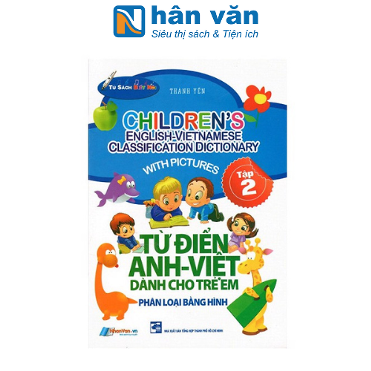 Từ Điển Anh - Việt Dành Cho Trẻ Em (Tập 2)