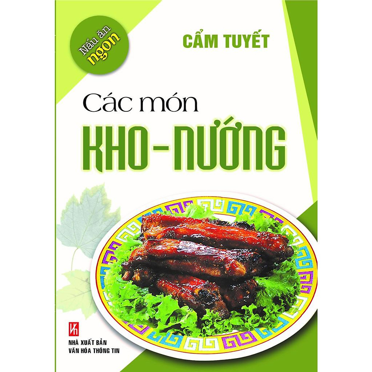 Sách - Nấu Ăn Ngon: Các Món Kho - Nướng