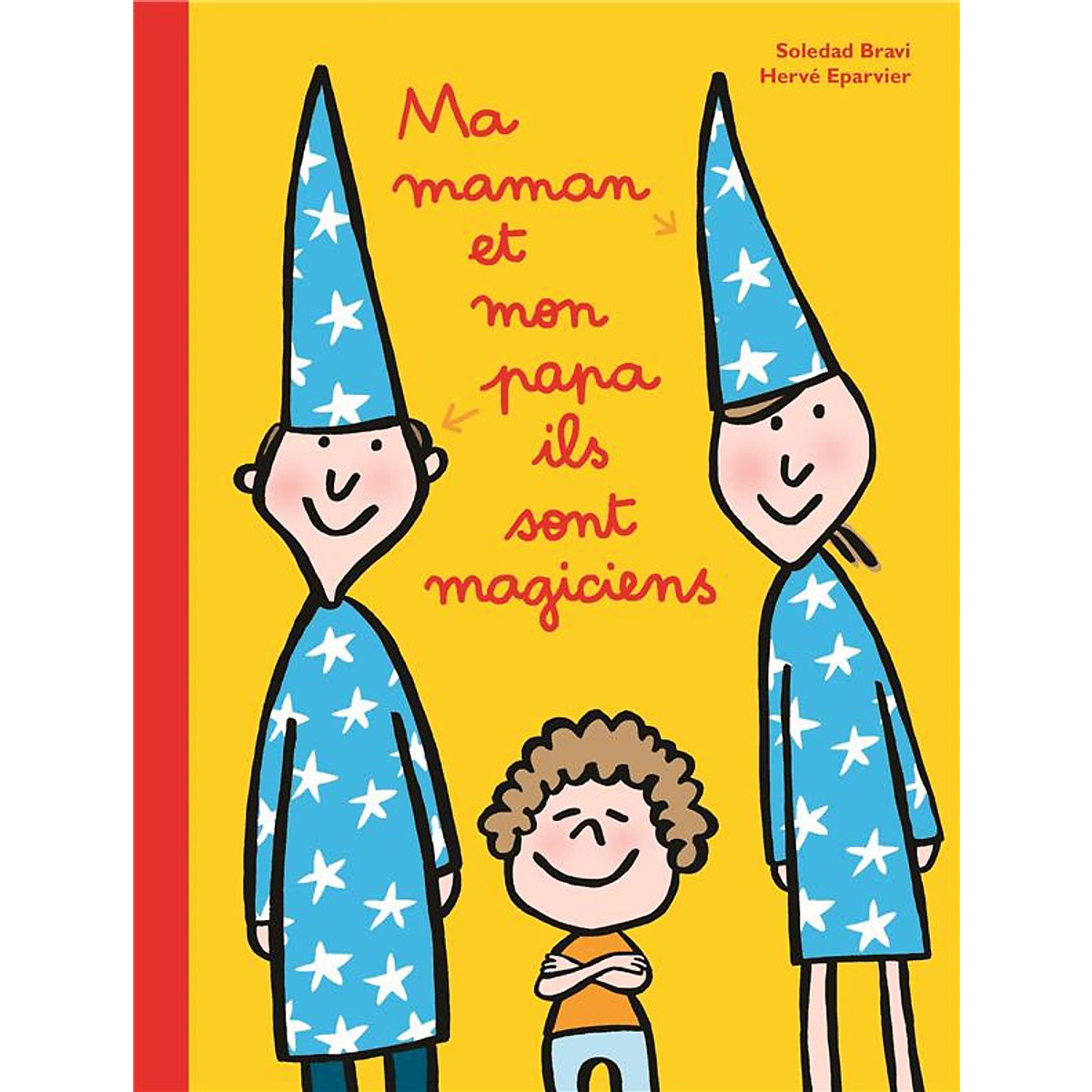 Truyện tranh thiếu nhi tiếng Pháp: Ma Maman Et Mon Papa Ils Sont Magiciens