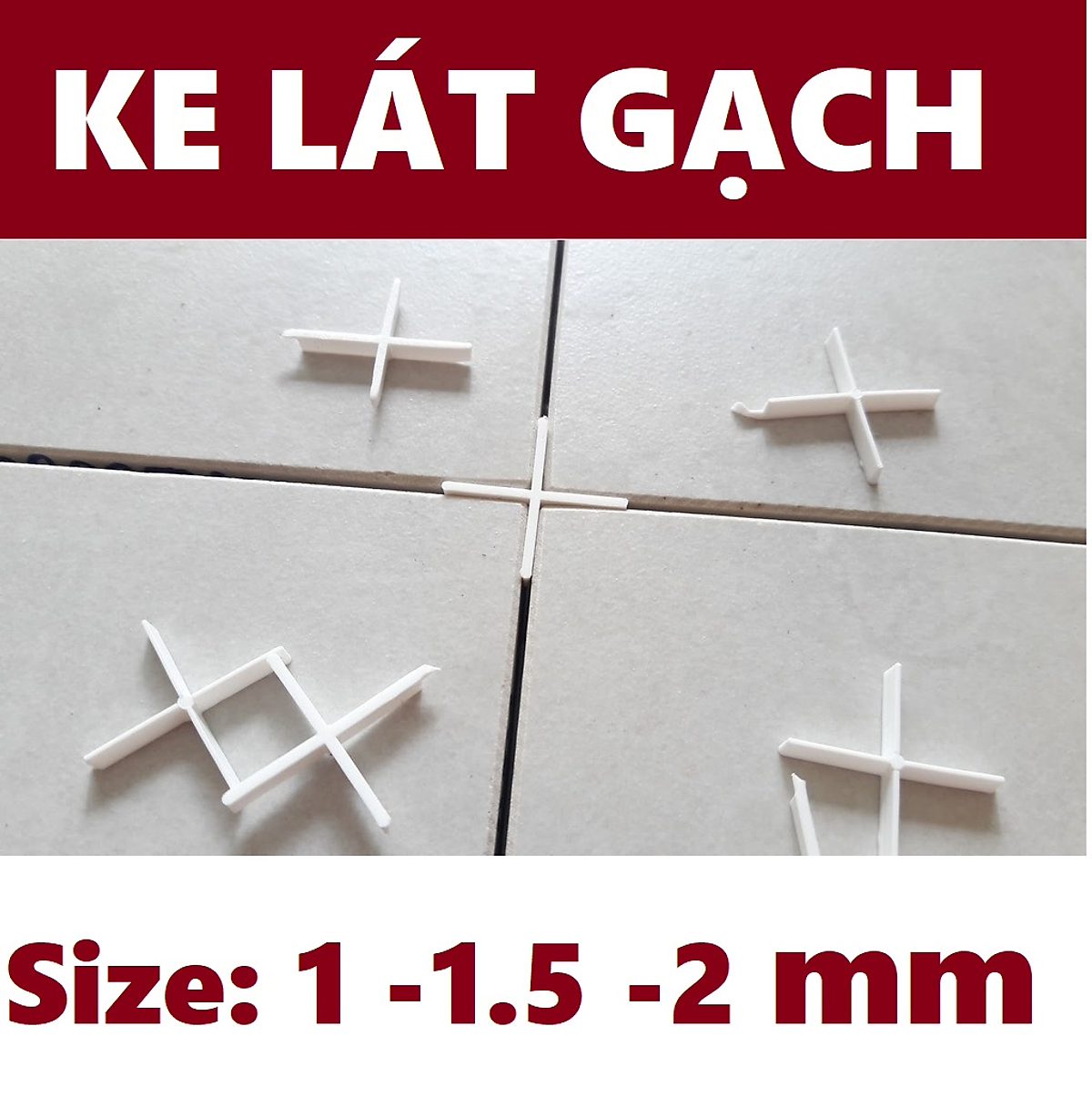 Combo 100 Ke cân bằng nhựa chữ thập ốp lát gạch 1 - 1.5 - 2 mm ...
