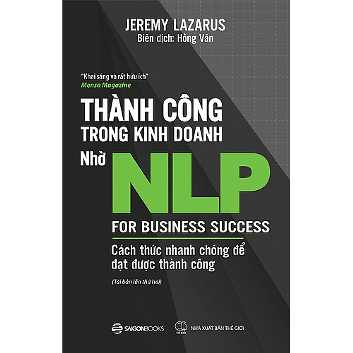 Bộ 2c NLP Tác giả Jeremy Lazarus: Thành công trong kinh doanh nhờ NLP; Ứng dụng thành công NLP