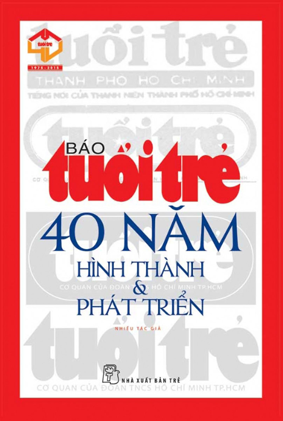 Báo Tuổi Trẻ - 40 Năm Hình Thành - Phát Triển