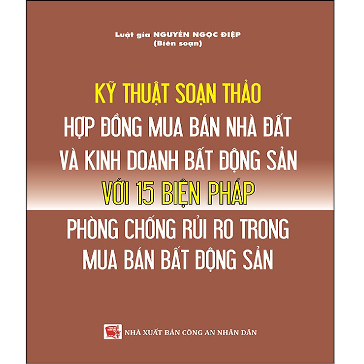 Combo 2 Cuốn : Pháp Luật Về Môi Giới, Kinh Doanh Bất Động Sản, Nhà Ở Và Đất Đai + Kỹ Thuật Soạn Thảo Hợp Đồng Mua Bán Nhà Đất Và Kinh Doanh Bất Động Sản Với 15 Biện Pháp Phòng Chống Rủi Ro Trong Mua Bán Bất Động Sản