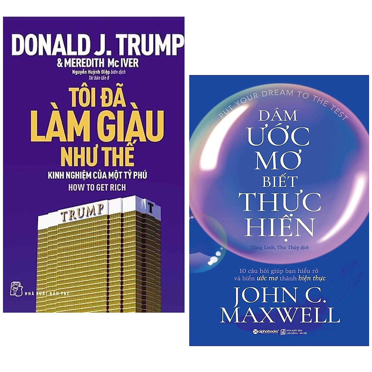 Combo 2 Cuốn : D.Trump - Tôi Đã Làm Giàu Như Thế + Dám Ước Mơ, Biết Thực Hiện ( Những Cuốn Sách Giúp Bạn Hiểu Rõ Về Cuộc Sống Của Mình ) 