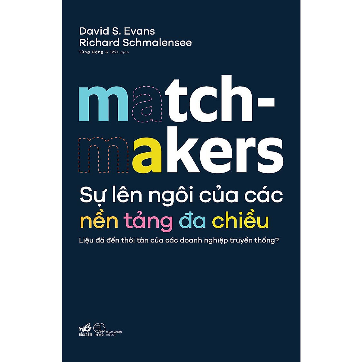 Combo 2 cuốn sách: Start-up theo cách của bạn + Sự lên ngôi của các nền tảng đa chiều - Matchmakers