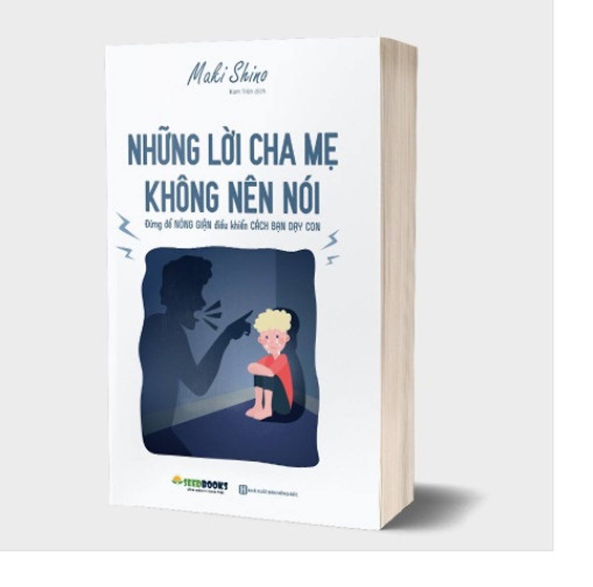 Những lời cha mẹ không nên nói: Đừng để Nóng Giận điều khiển Cách Bạn Dạy Con