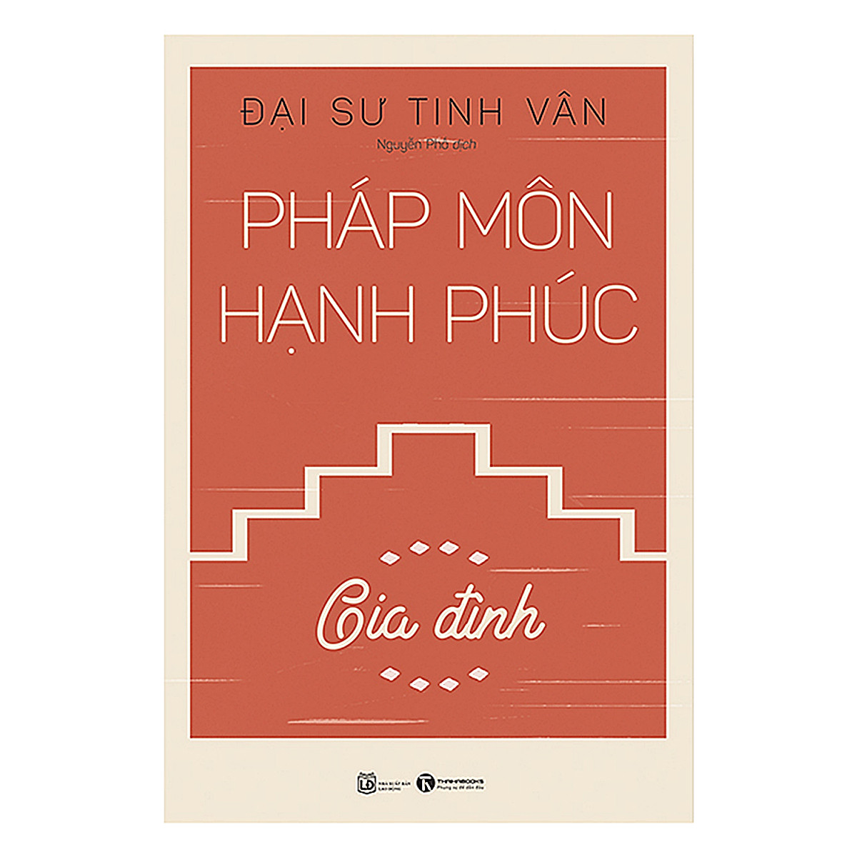 Pháp Môn Hạnh Phúc - Gia Đình