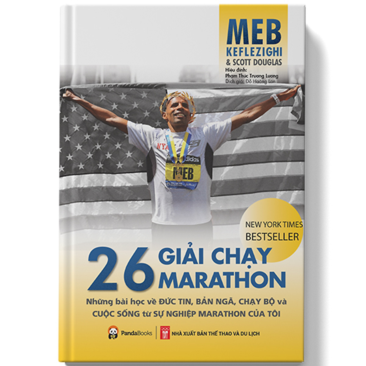 26 Giải Chạy Marathon - Những Bài Học Về Đức Tin, Bản Ngã, Chạy Bộ Và Cuộc Sống Từ Sự Nghiệp Marathon Của Tôi