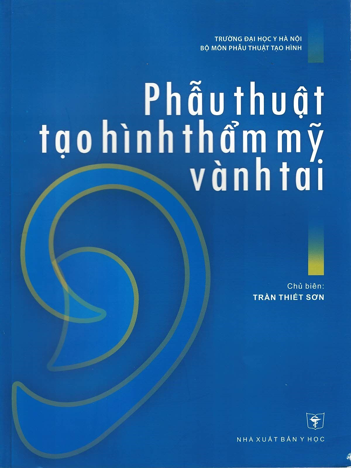 Phẫu Thuật Tạo Hình Thẩm Mỹ Vành Tai (Bản in màu)