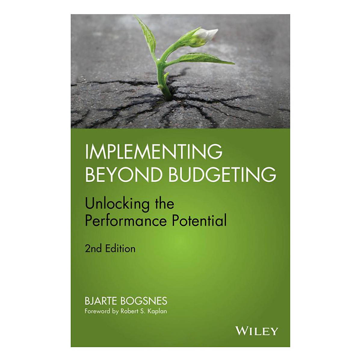 Implementing Beyond Budgeting: Unlocking The Performance Potential, 2nd Edition