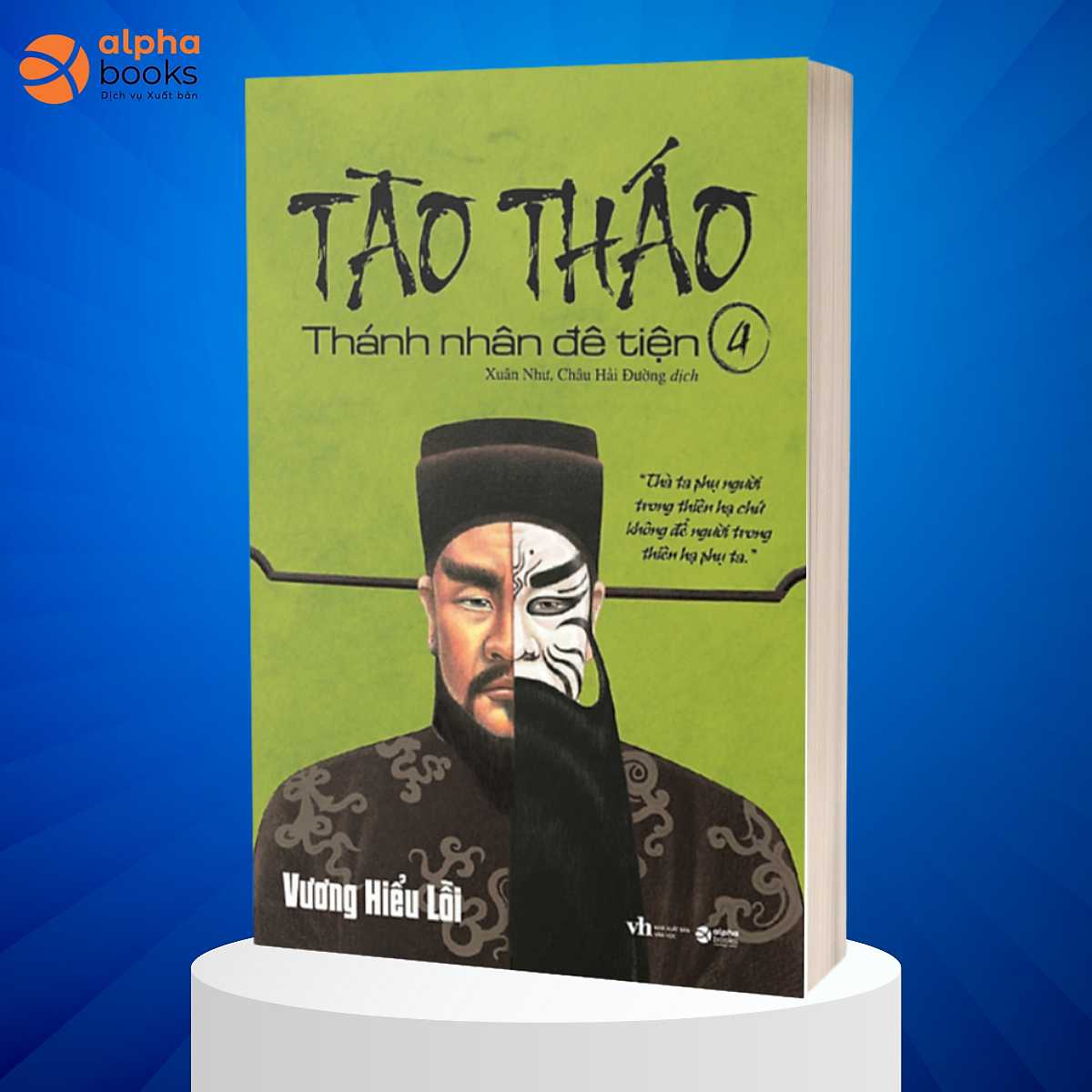 Tào Tháo - Thánh Nhân Đê Tiện (Tập 4)