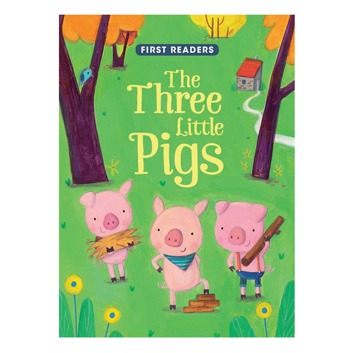 First Readers The Three Little Pigs bản tiếng Anh ebook