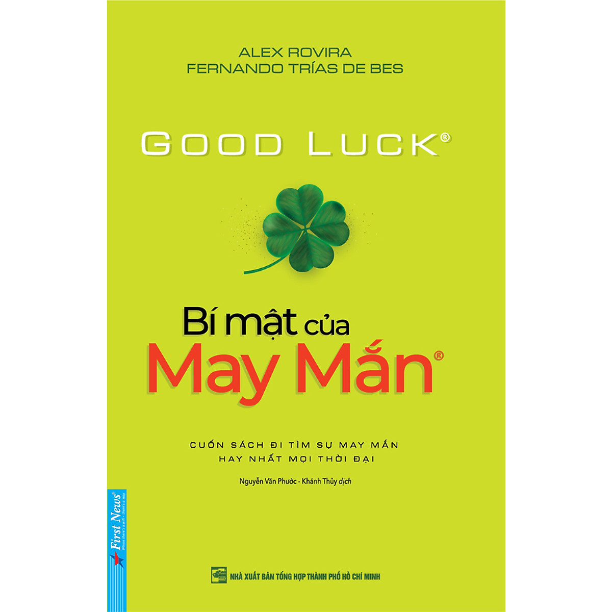 Bí Mật Của May Mắn - Cuốn Sách Đi Tìm Sự May Mắn Hay Nhất Mọi Thời Đại (Khổ Lớn)(Tái Bản)