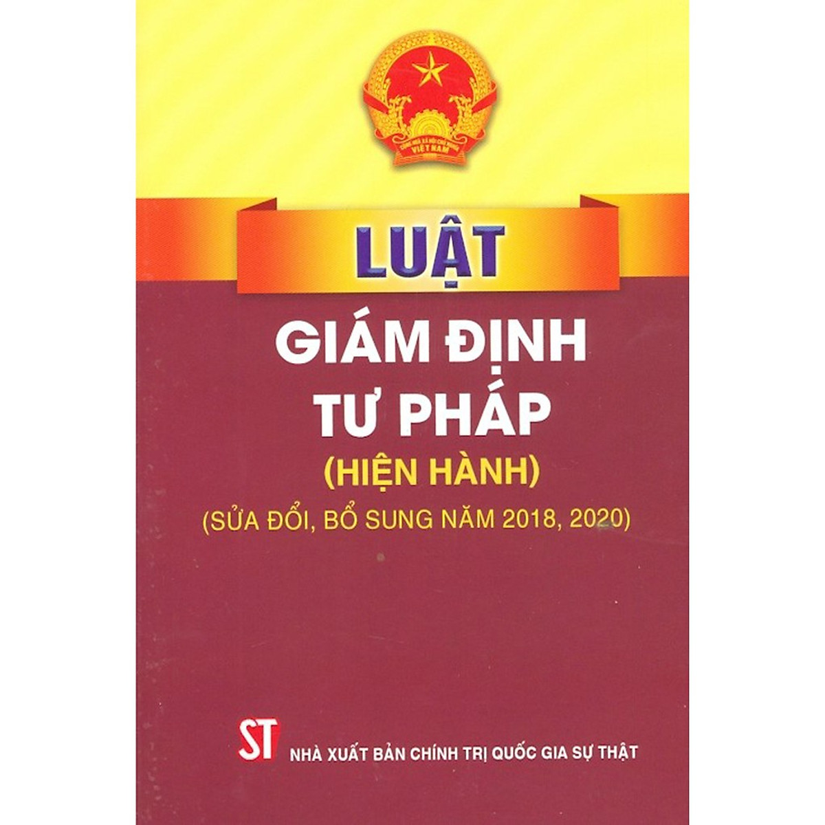 Sách Luật Giám Định Tư Pháp Hiện Hành - Sửa Đổi Bổ Sung Năm 2018, 2020