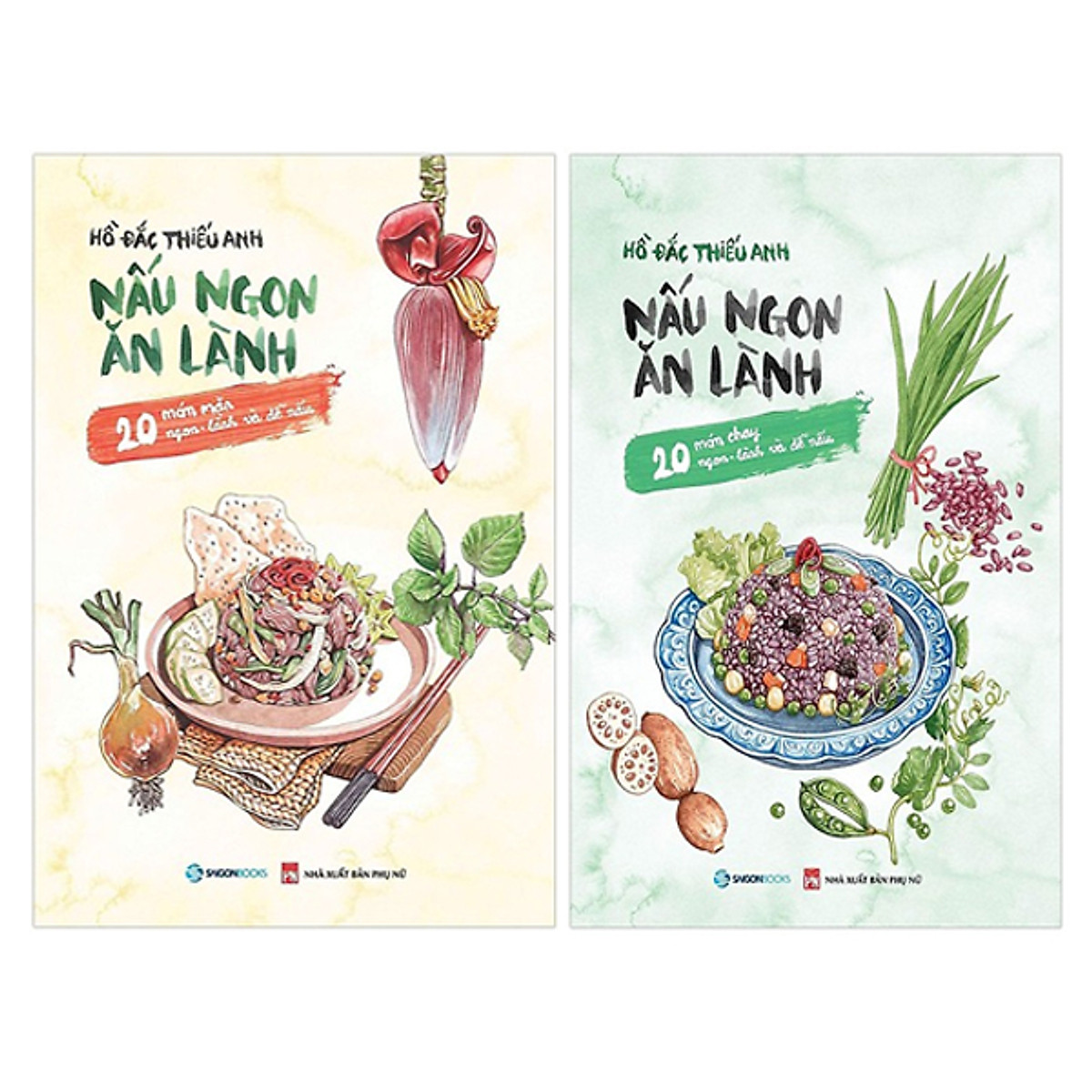 Combo Nấu Ngon Ăn Lành (20 Món Mặn Ngon - Lành Và Dễ Nấu) + Nấu Ngon Ăn Lành (20 Món Chay Ngon - Lành Và Dễ Nấu)