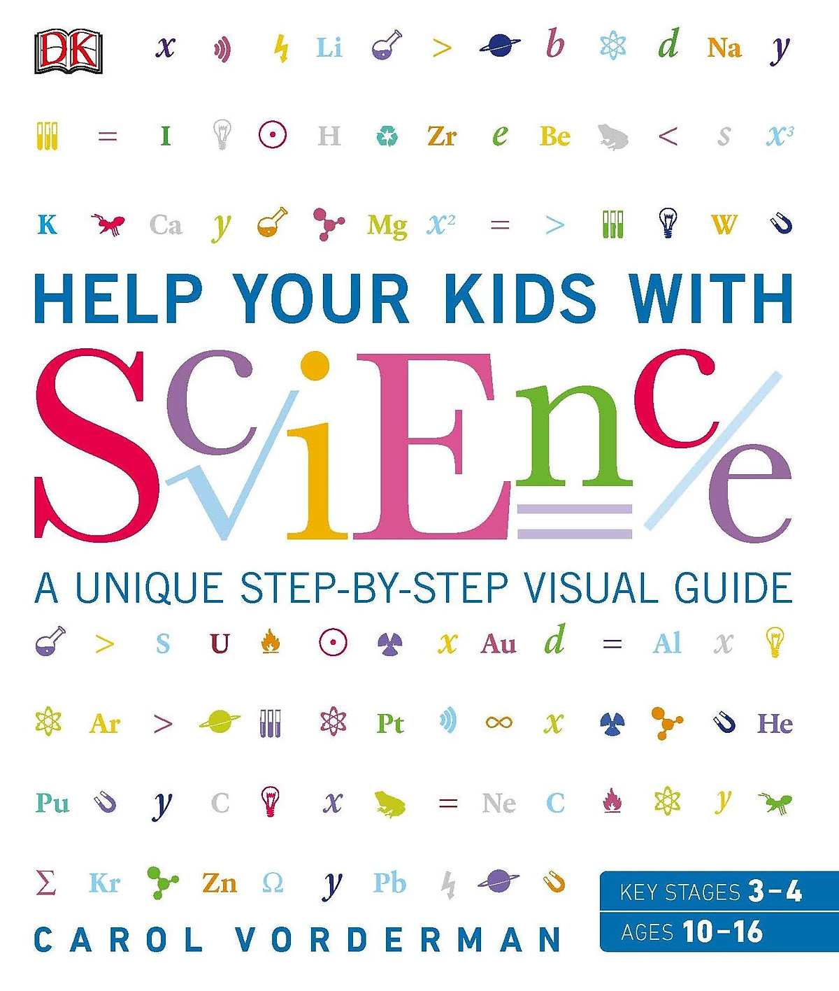 Sách Help Your Kids with Science : A Unique Step-by-Step Visual Guide, Revision and Reference ( Giúp Con Bạn Làm Quen Với Khoa Học ) - Sách Khám Phá, Tổng Hợp Kiến Thức Khoa Học Cho Trẻ Từ 8 Tuổi Đến 15 Tuổi - Á Châu Books, Bìa Mềm, In Màu