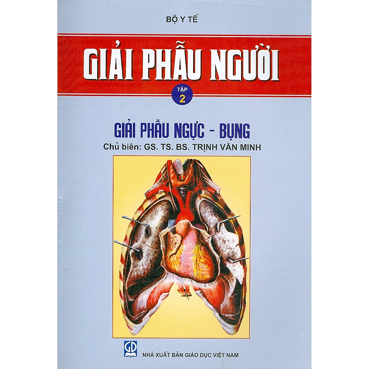 Giải Phẫu Người Tập 2 - Giải Phẫu Ngực - Bụng 