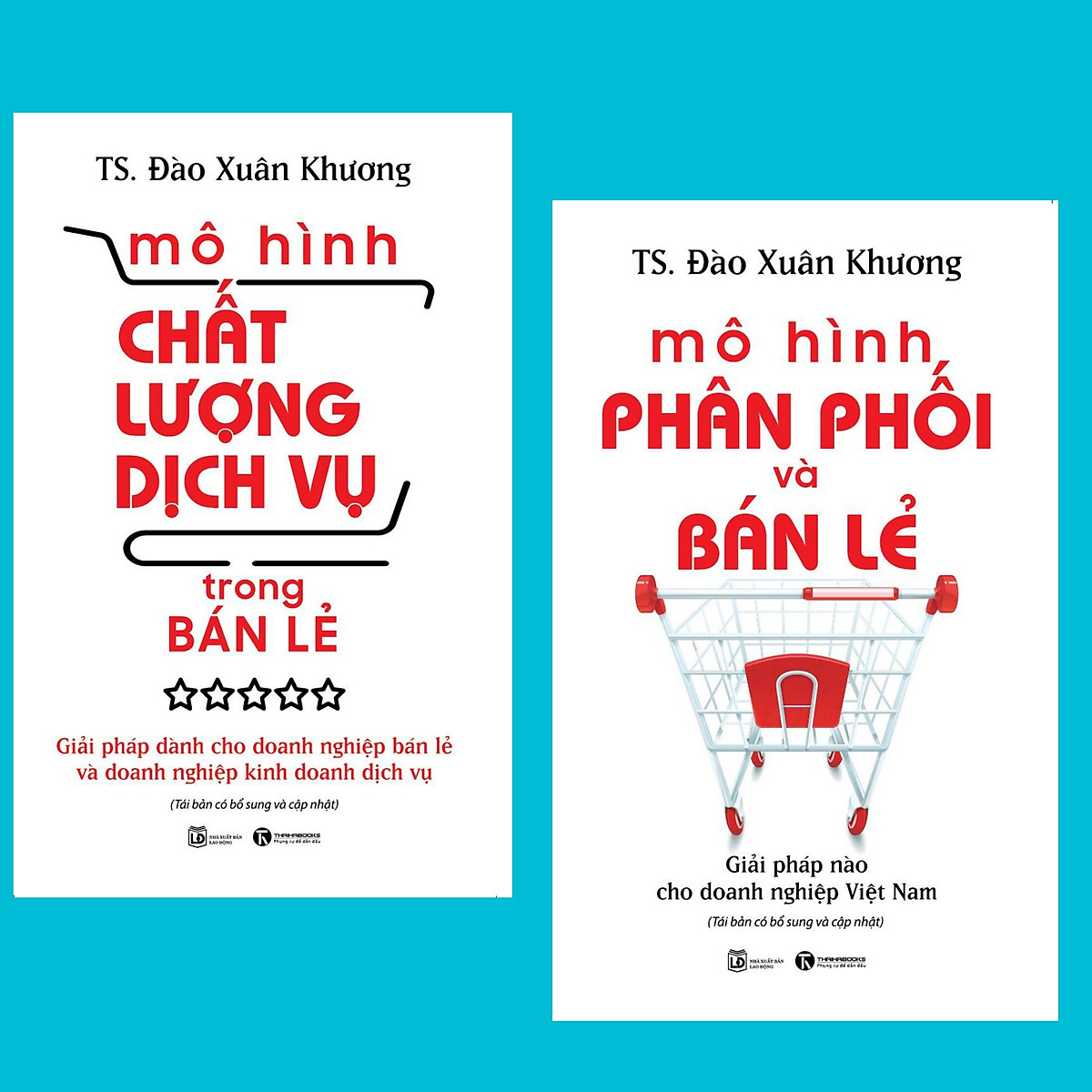 Combo 2 cuốn kinh tế: Mô Hình Chất Lượng Dịch Vụ Trong Bán Lẻ: Giải Pháp Dành Cho Doanh Nghiệp Bán Lẻ Và Doanh Nghiệp Kinh Doanh Dịch Vụ + Mô Hình Phân Phối Và Bán Lẻ - Giải Pháp Cho Doanh Nghiệp Việt Nam