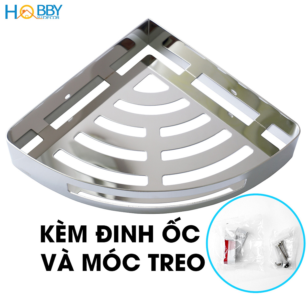 Kệ góc nhà tắm inox 304 loại dày 1.8mm mẫu khoan Hobby Home Decor KG2