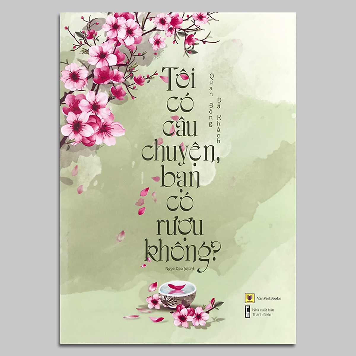 Tôi Có Câu Chuyện, Bạn Có Rượu Không? (Kèm Bookmark, Sổ Tay Trích Quote)