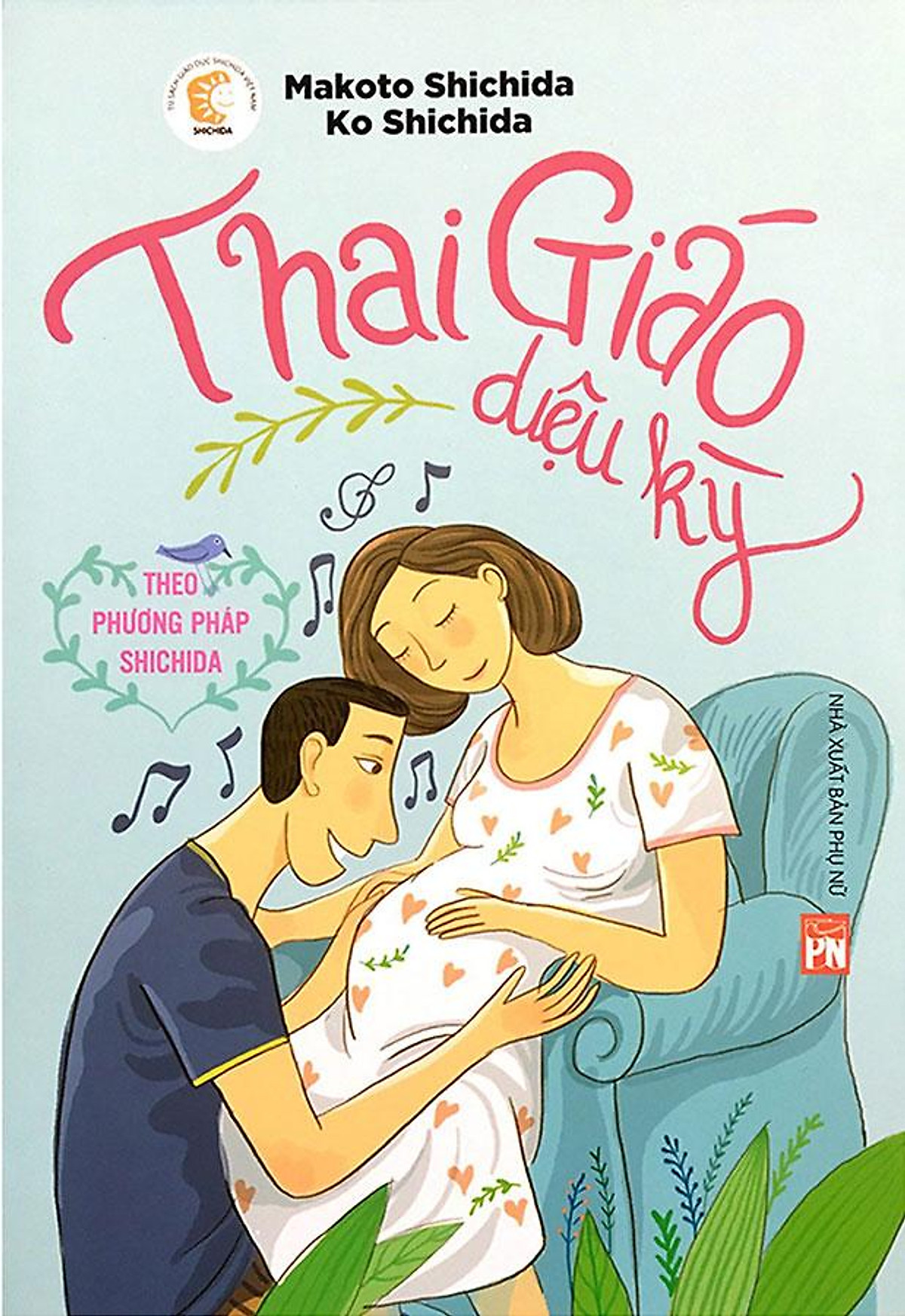 Thai Giáo Diệu Kỳ Theo Phương Pháp Shichida (Tái bản năm 2021)