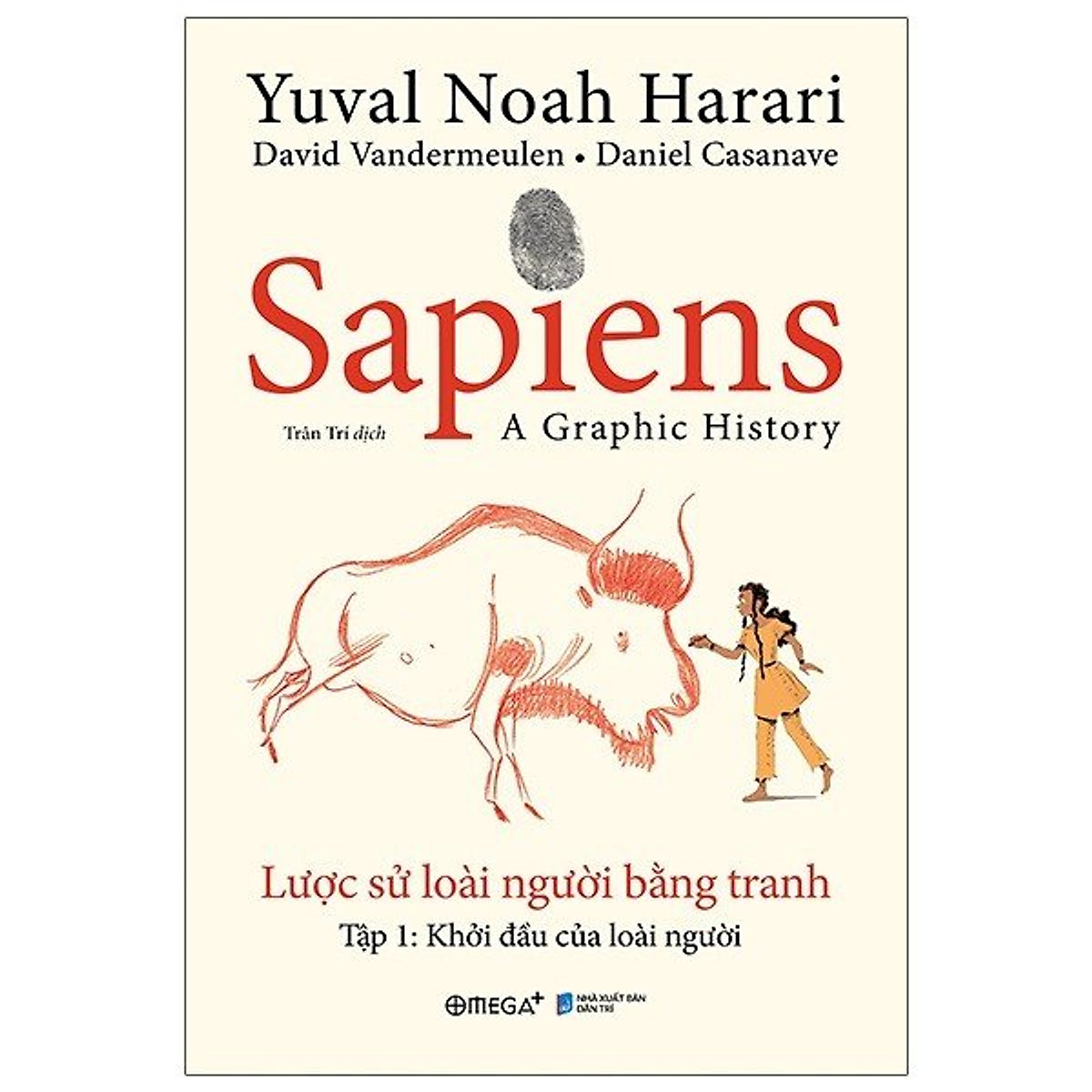 Sapien - Lược Sử Loài Người Bằng Tranh - Tập 1: Khởi Đầu Của Loài Người ( Bản Đặc Biệt + Bản Thường )