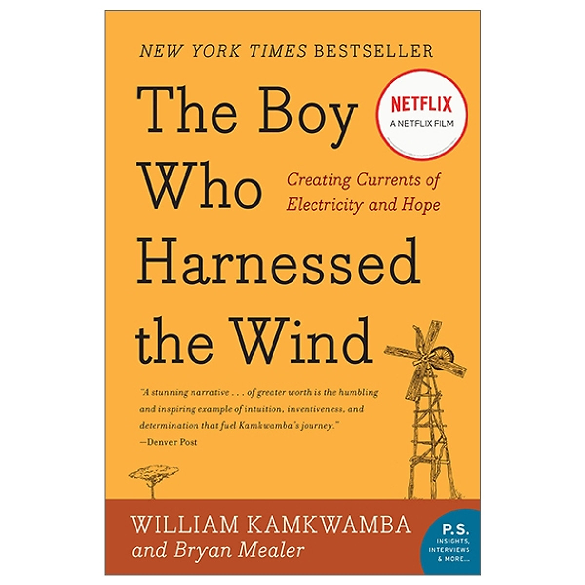 The Boy Who Harnessed The Wind: Creating Currents Of Electricity And Hope