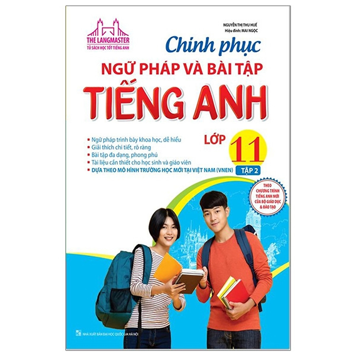 The Langmaster - Chinh Phục Ngữ Pháp Và Bài Tập Tiếng Anh Lớp 11 - Tập 2